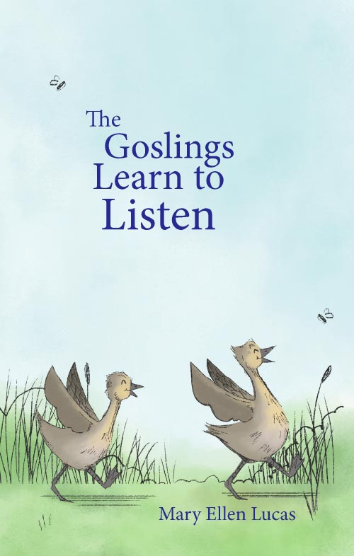 The Goslings Learn to Listen